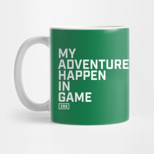 My Adventures Happen In Game Mug